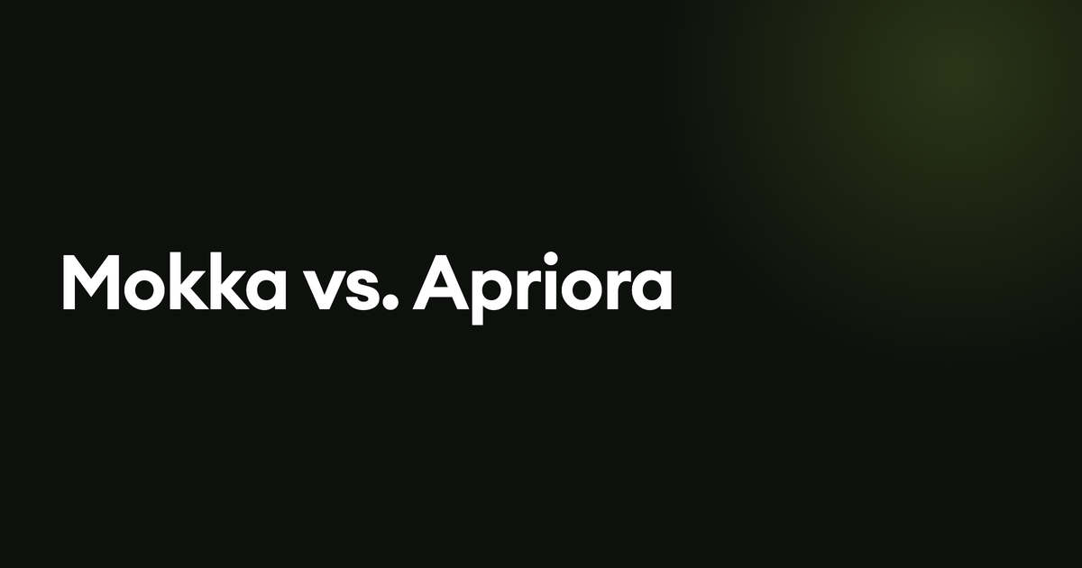 Mokka vs. Apriora